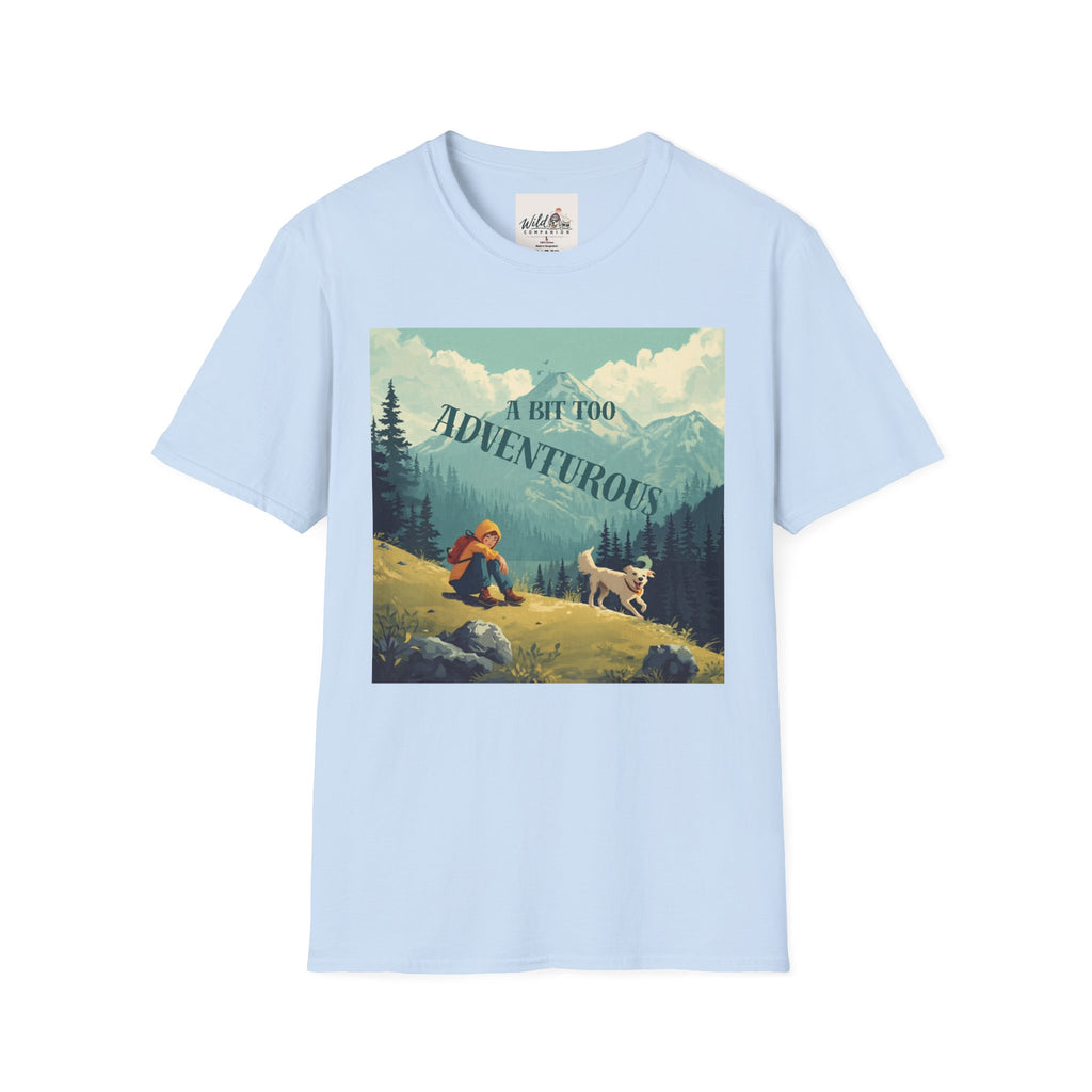 A Bit Too Adventurous 1 T-Shirt