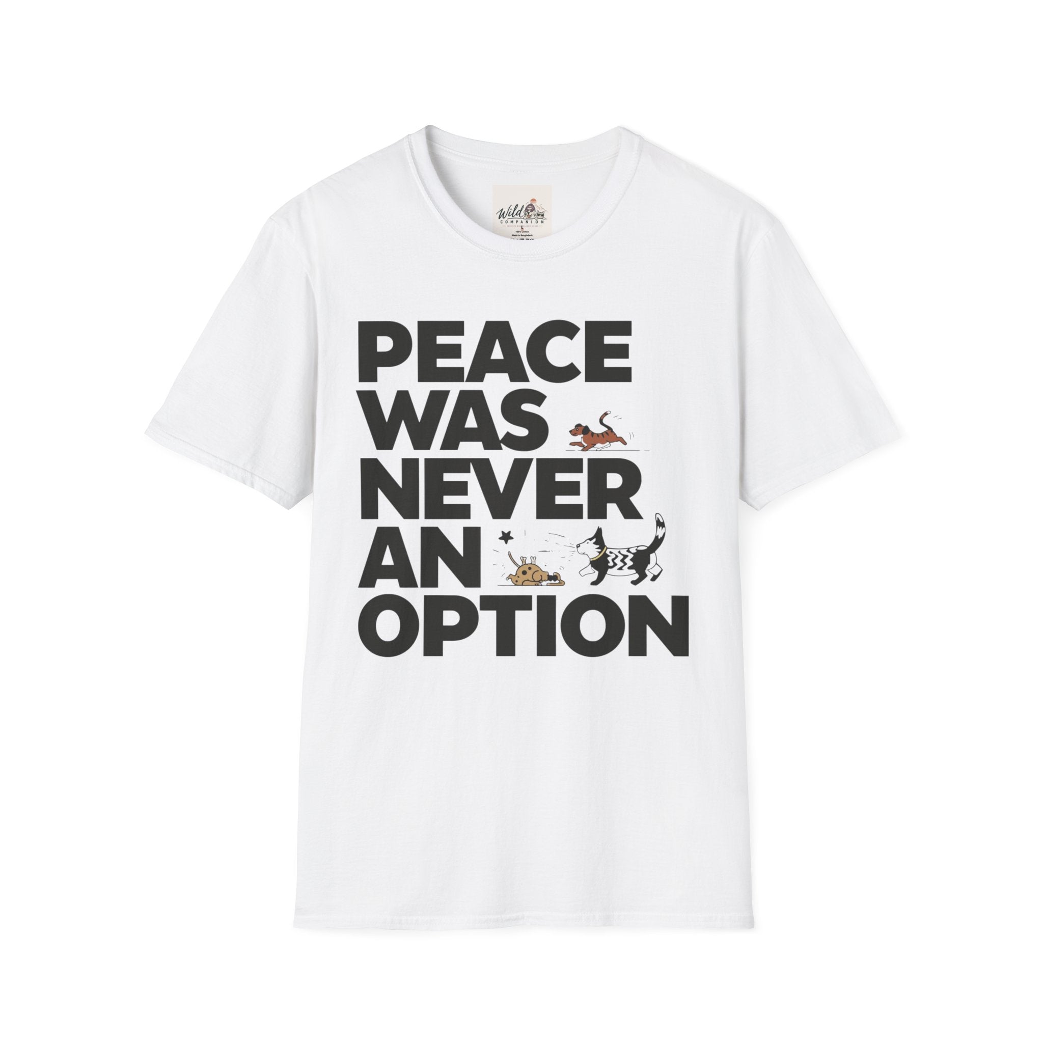 Peace Was Never An Option 6 T-Shirt
