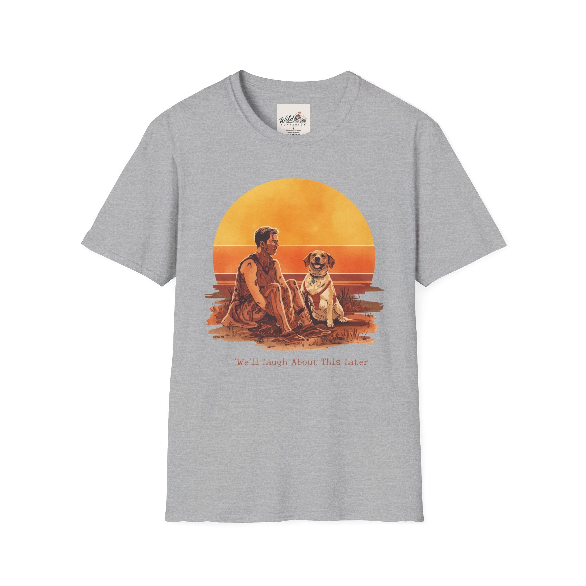 Will Laugh About it Later 2 T-Shirt