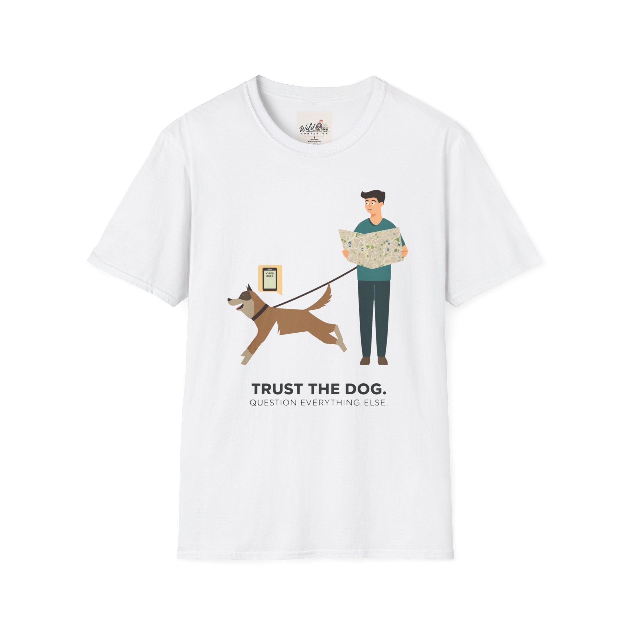 Trust the Dog 1 T-Shirt