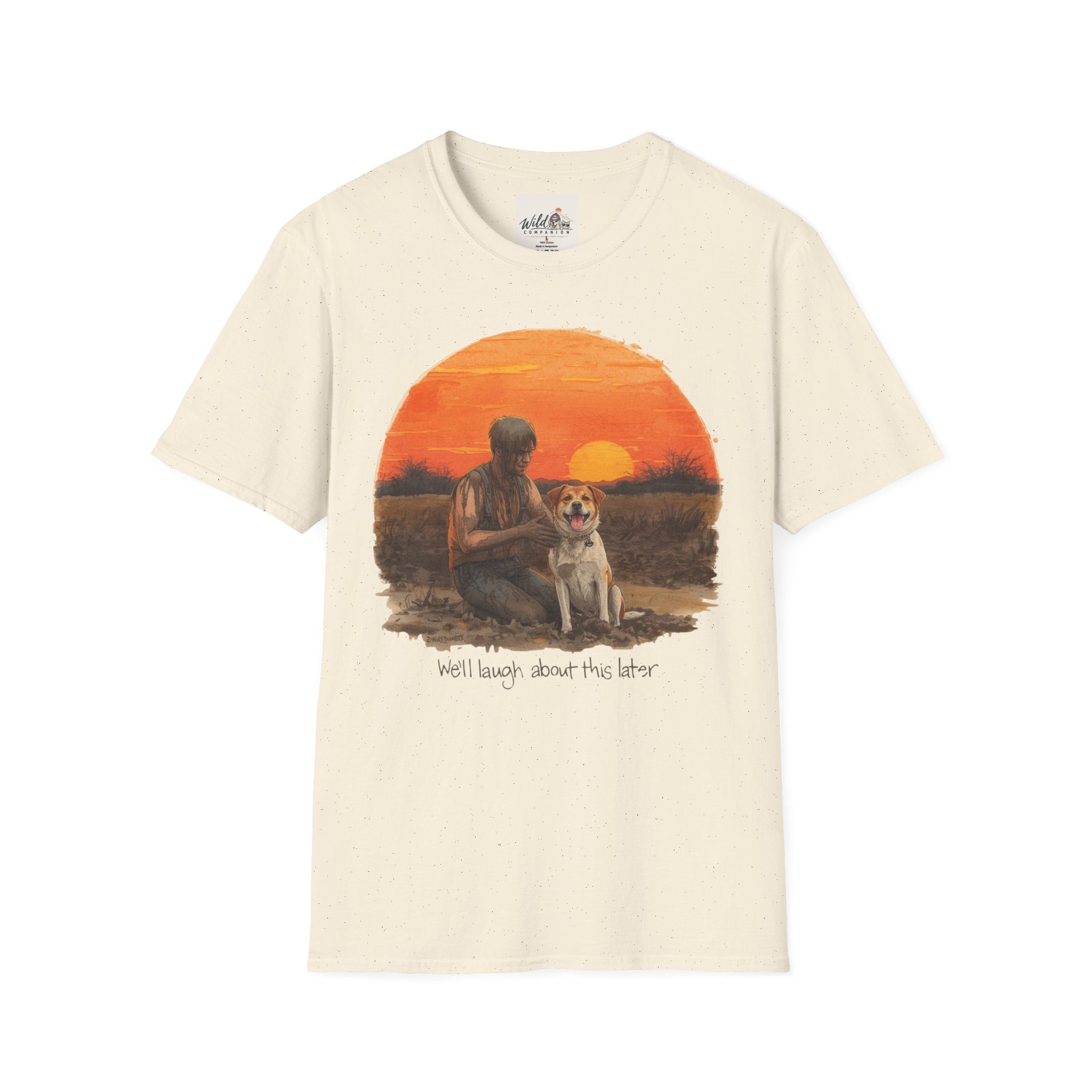 Will Laugh About it Later 1 T-Shirt