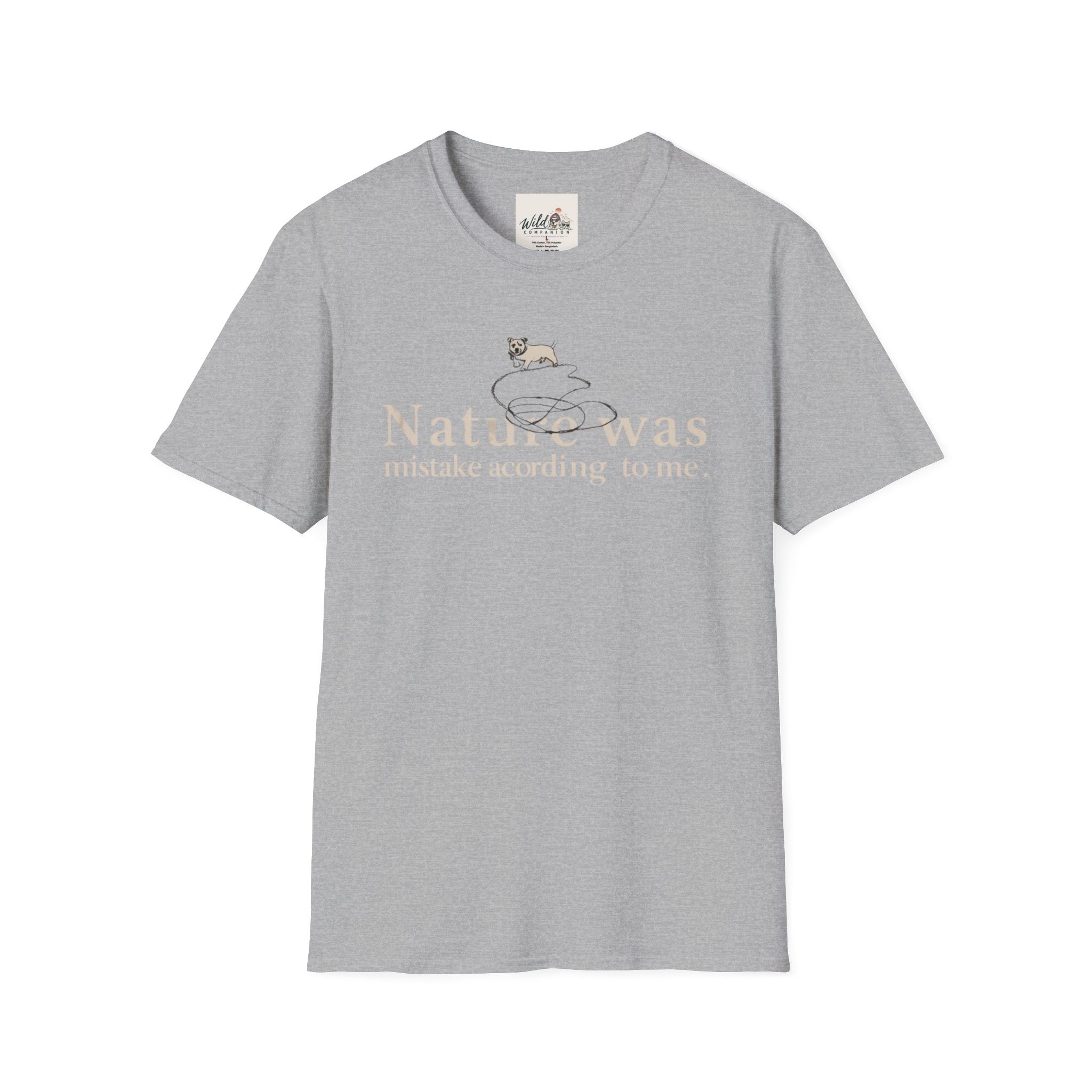 Nature Was A Mistake 3 T-Shirt