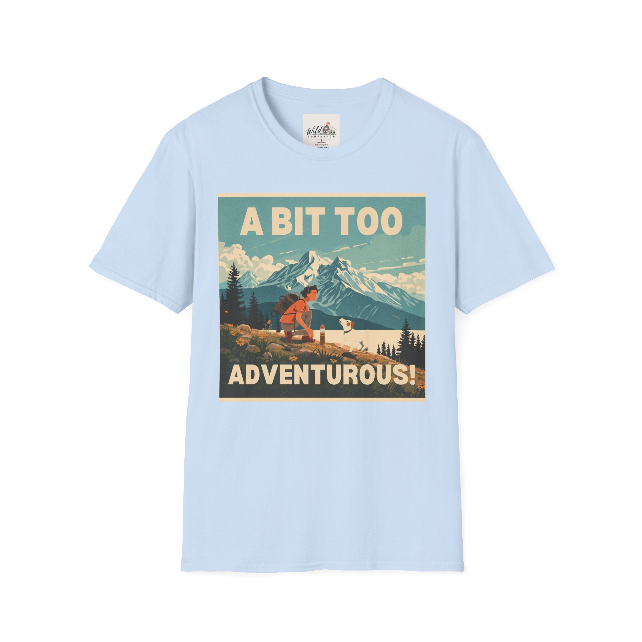 A Bit Too Adventurous 5 T-Shirt