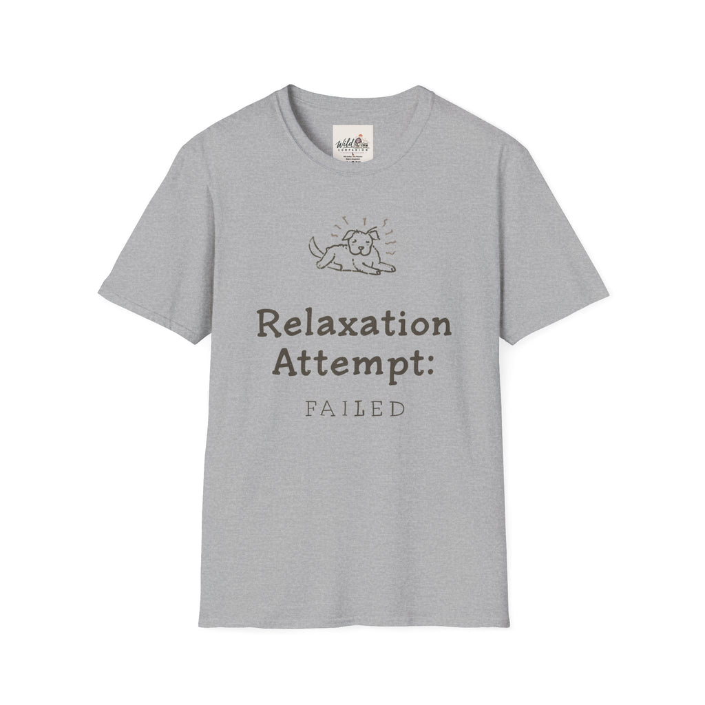 Relaxation Attempt Failure 1 T-Shirt
