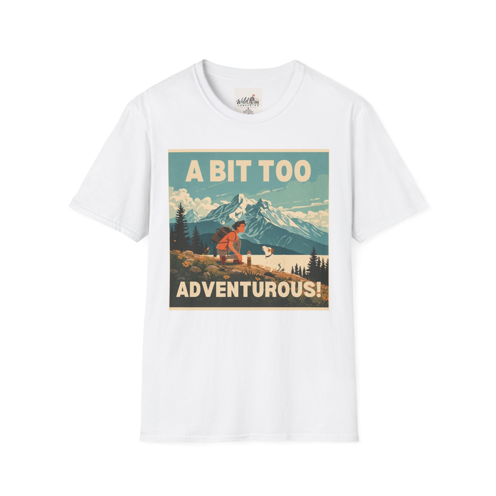 A Bit Too Adventurous 5 T-Shirt