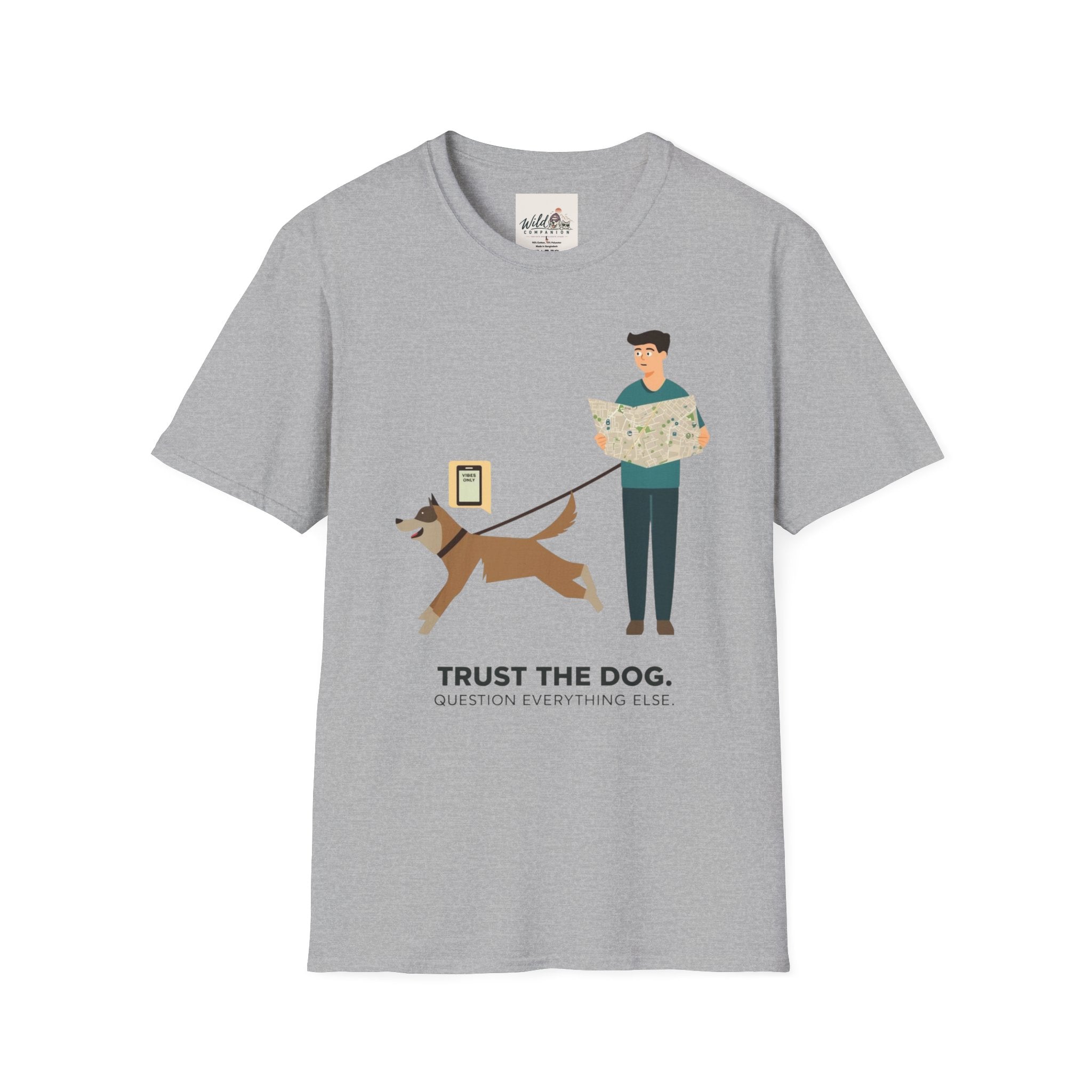 Trust the Dog 1 T-Shirt