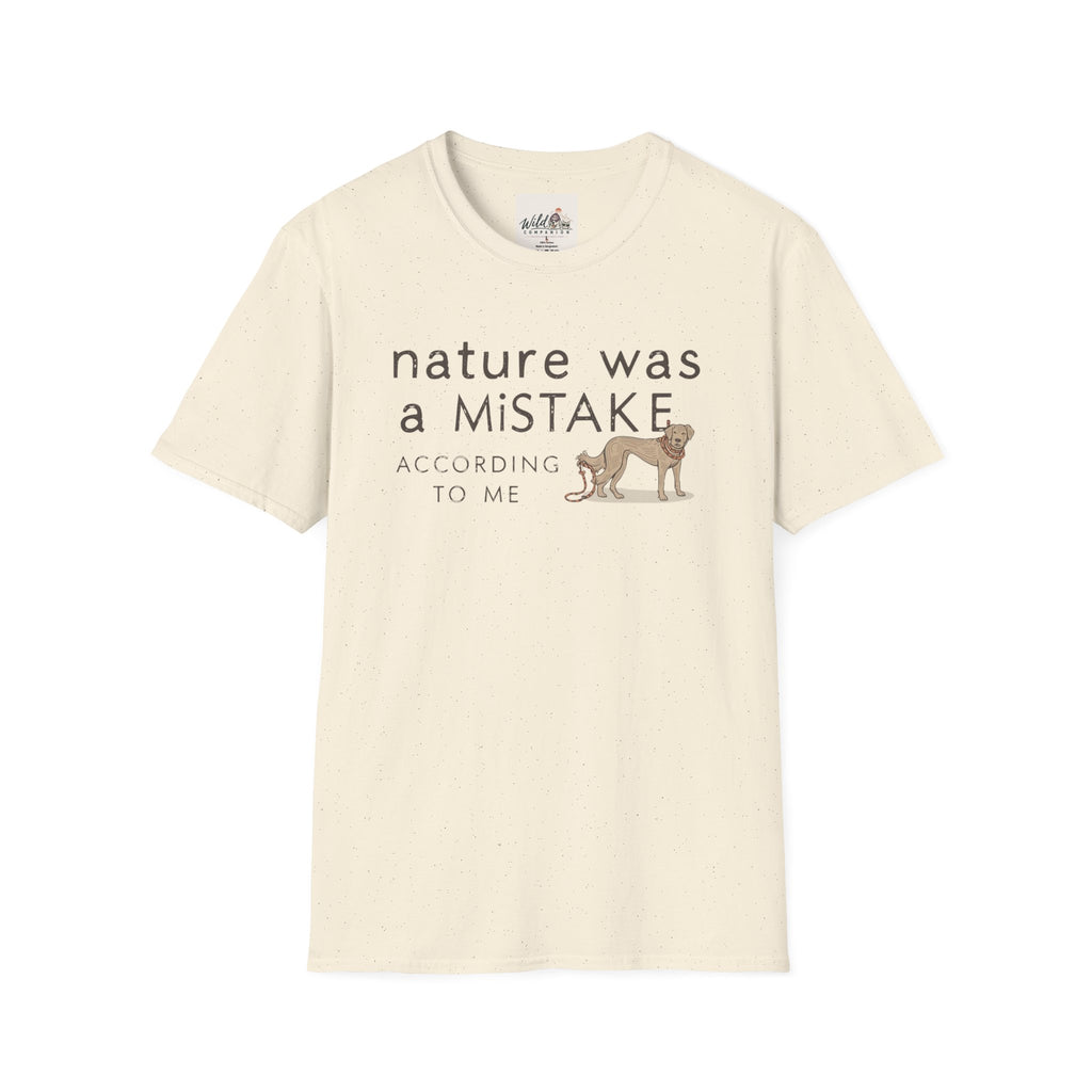 Nature Was a Mistake 1 T-Shirt