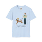 Trust the Dog 1 T-Shirt