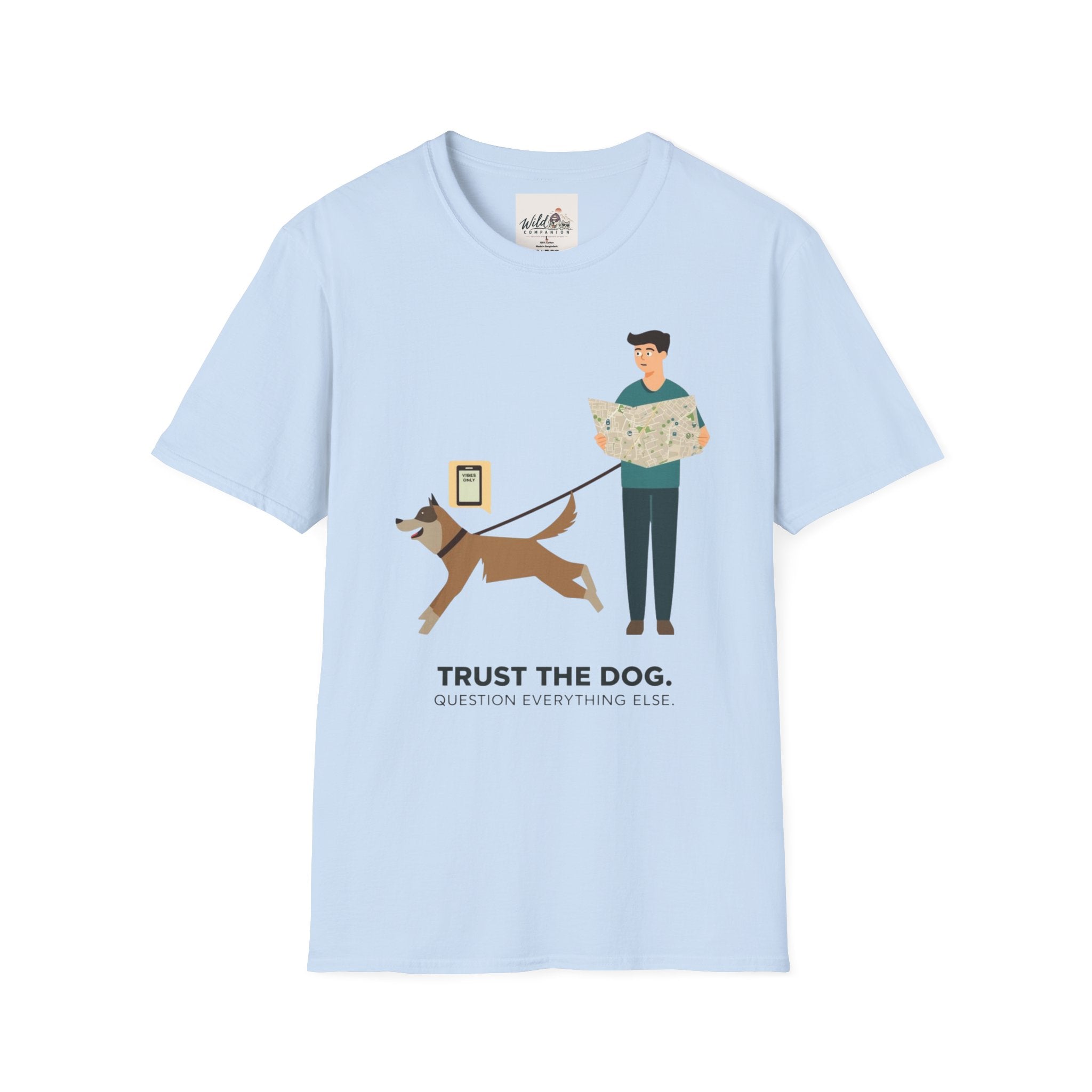 Trust the Dog 1 T-Shirt