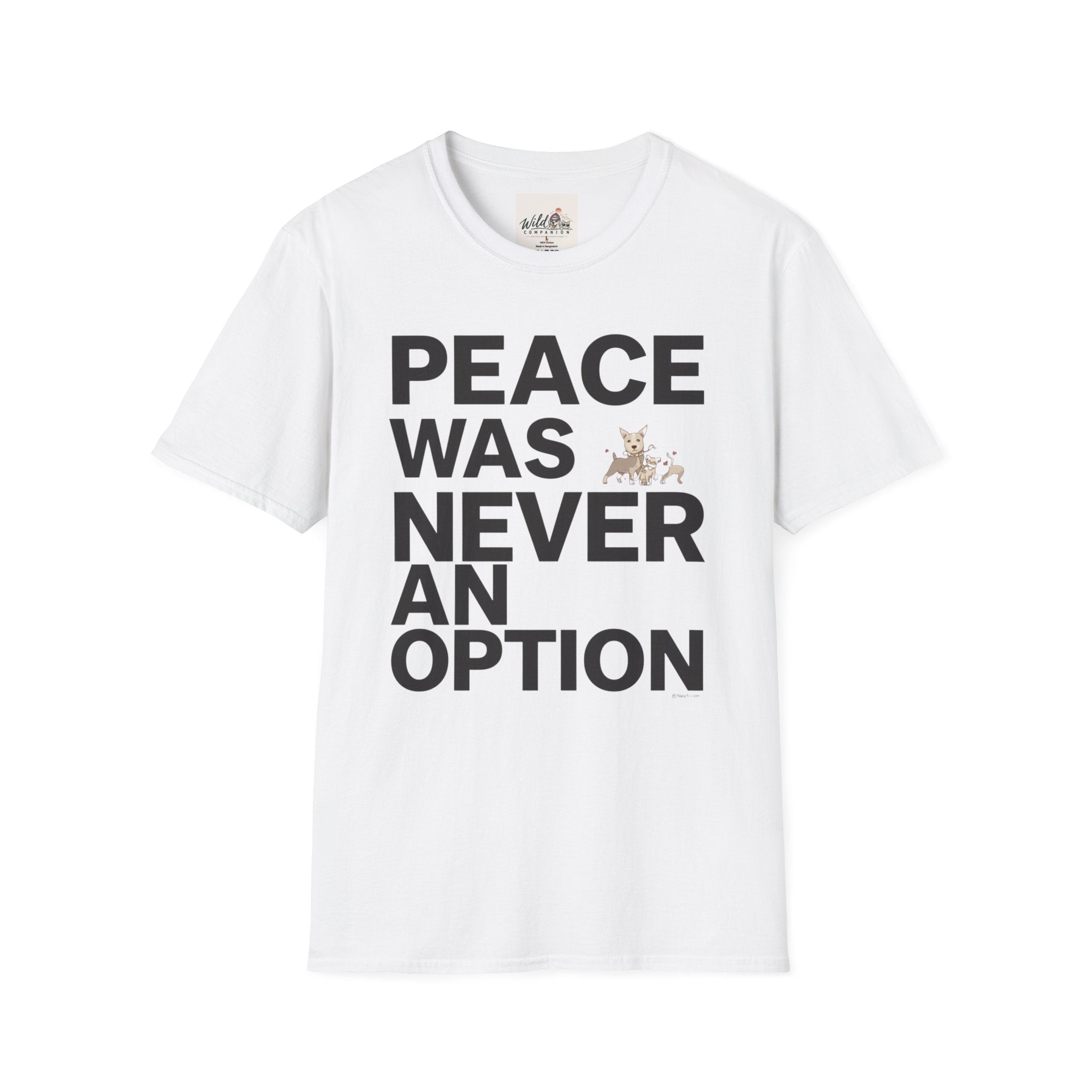 Peace Was Never An Option 3 T-Shirt