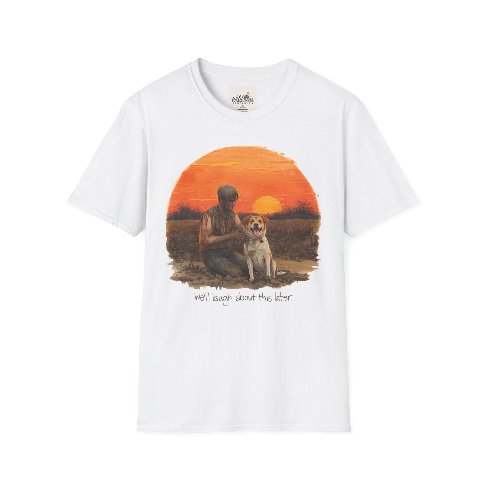 Will Laugh About it Later 1 T-Shirt