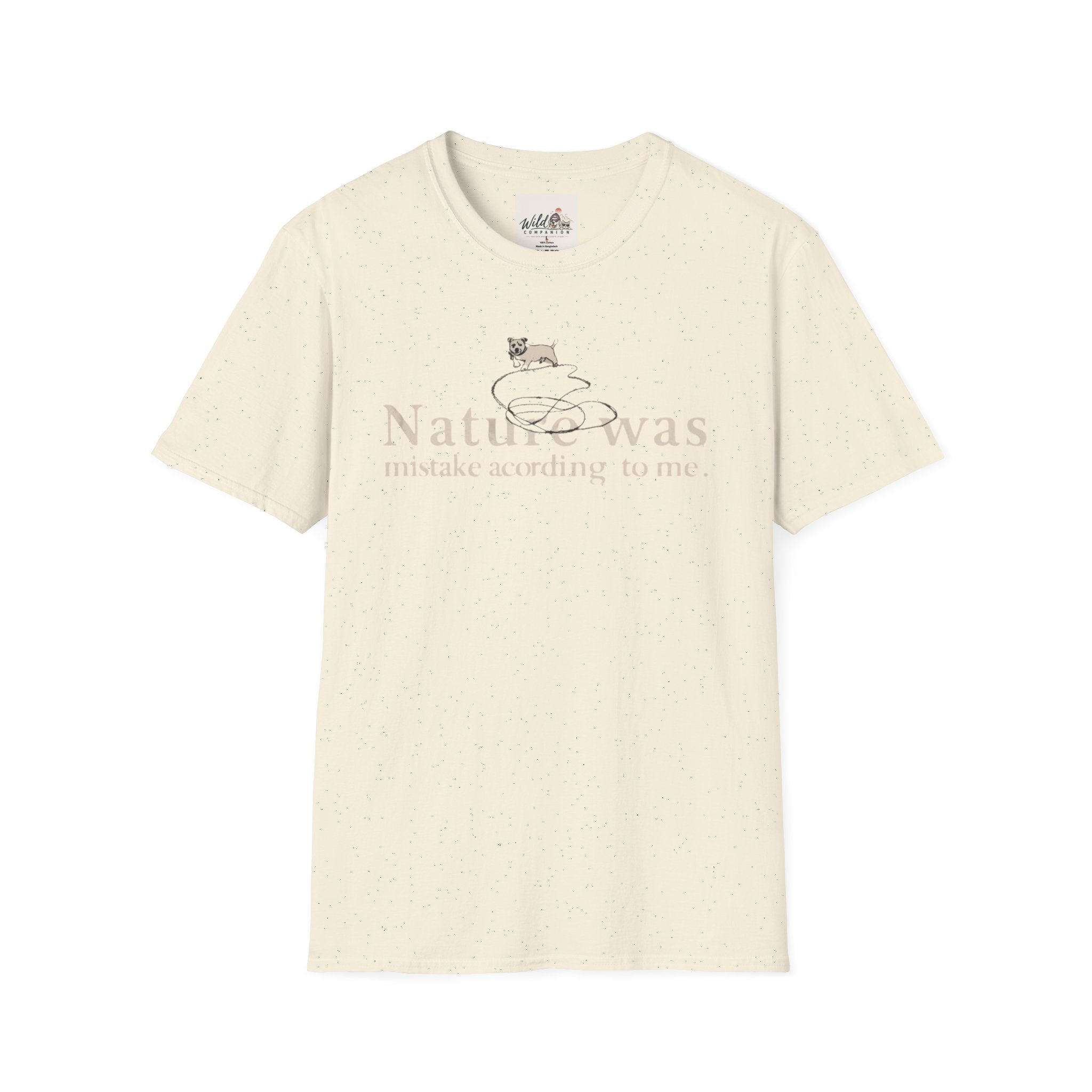 Nature Was A Mistake 3 T-Shirt
