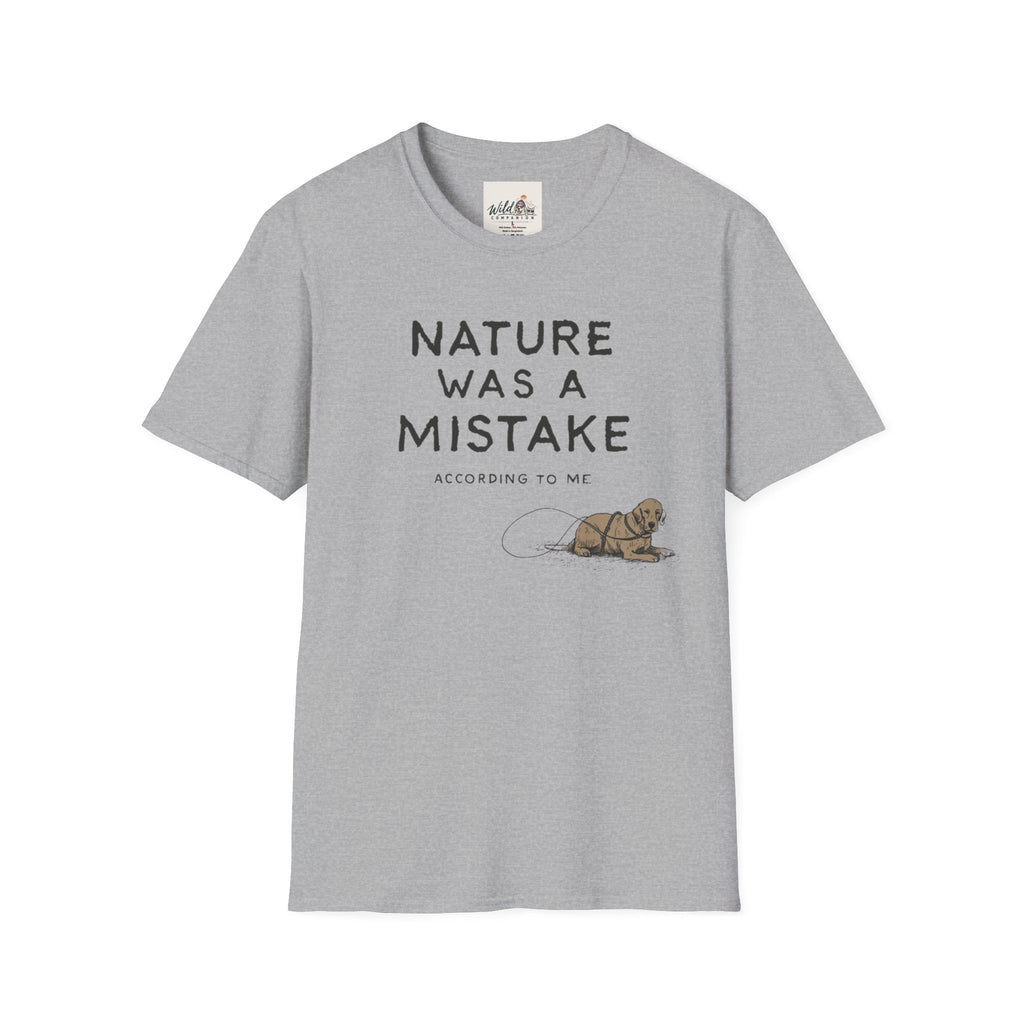Nature Was A Mistake 2 T-Shirt