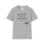 Nature Was A Mistake 2 T-Shirt