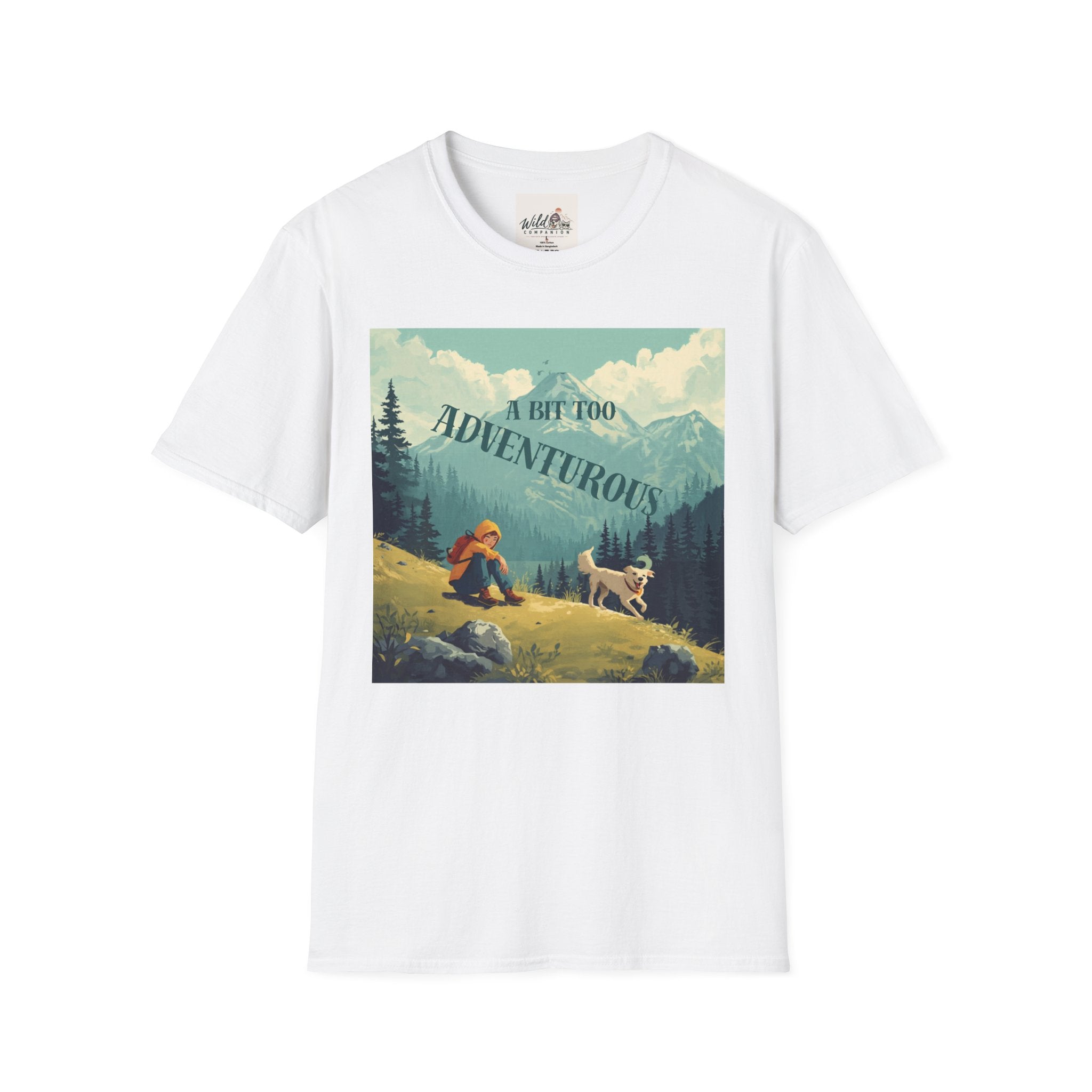 A Bit Too Adventurous 1 T-Shirt