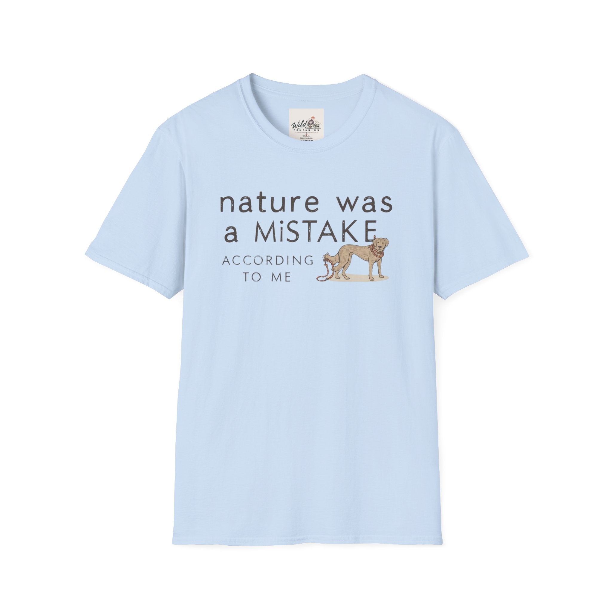 Nature Was a Mistake 1 T-Shirt