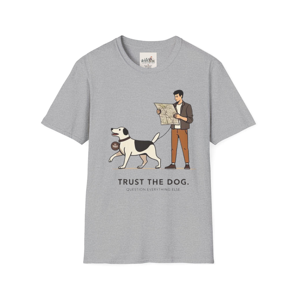 Trust the Dog 2 T-Shirt
