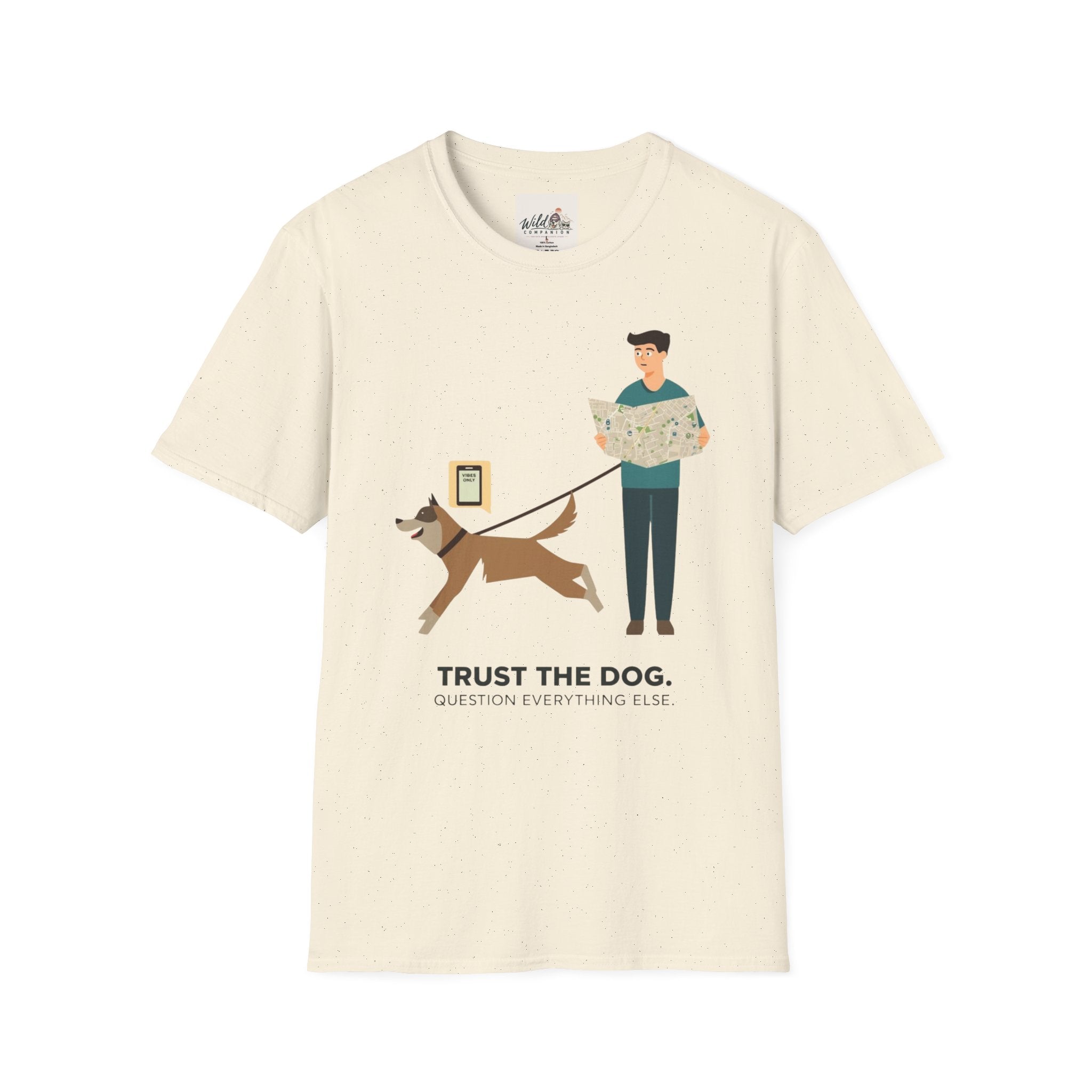 Trust the Dog 1 T-Shirt