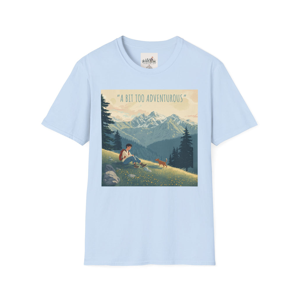 A Bit Too Adventurous 2 T-Shirt